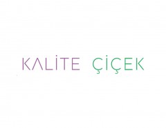 Kalite Çiçek